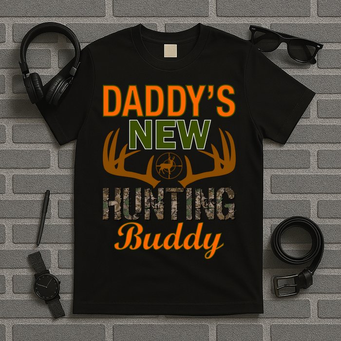 Daddy's New Hunting Buddy T-Shirt