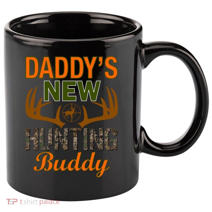 Daddy's New Hunting Buddy 11oz C Handle Ceramic Mug
