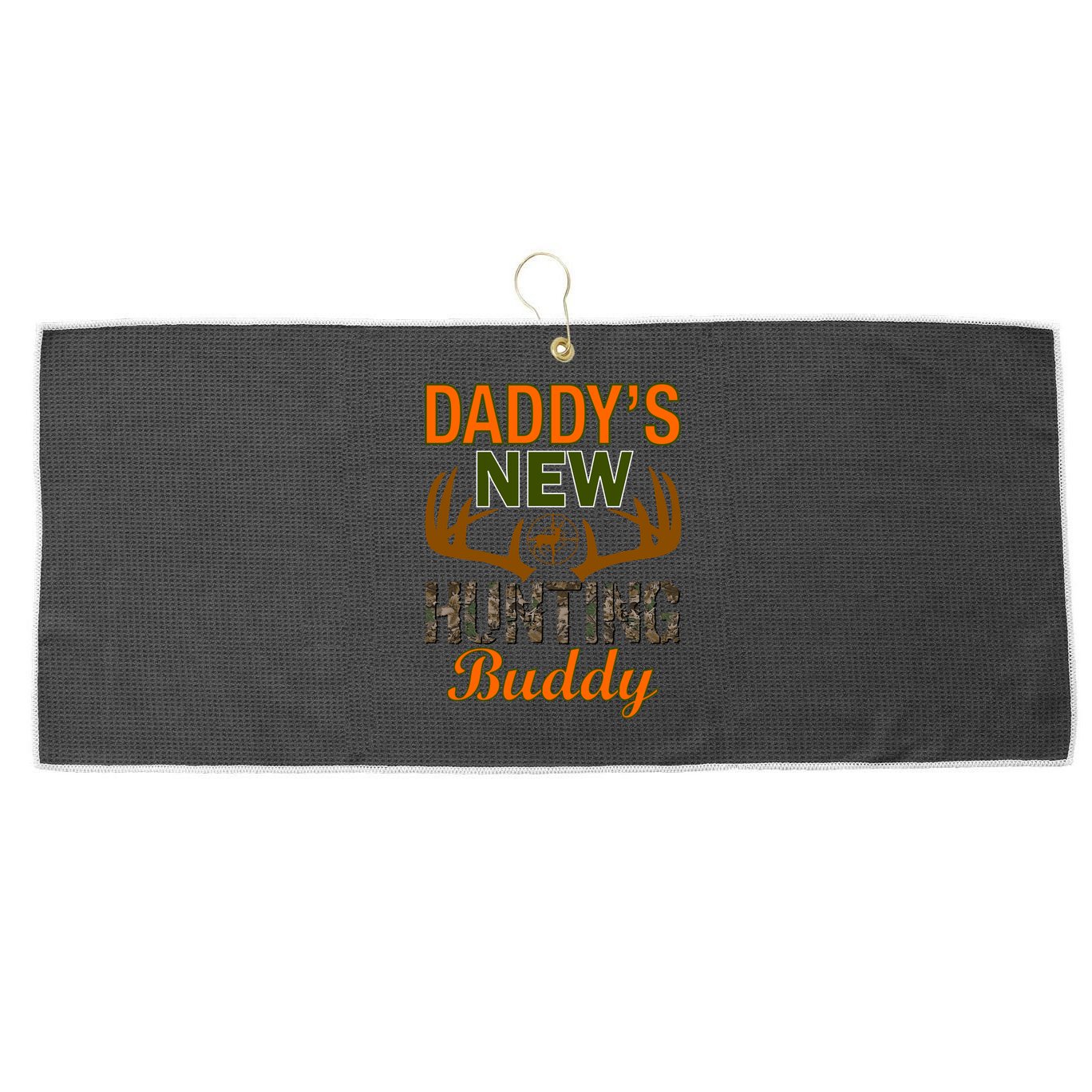 Daddy's New Hunting Buddy Large Microfiber Waffle Golf Towel