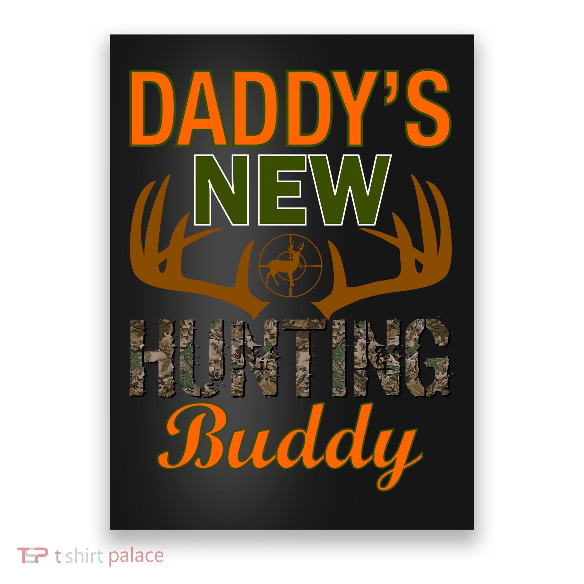 Daddy's New Hunting Buddy Poster
