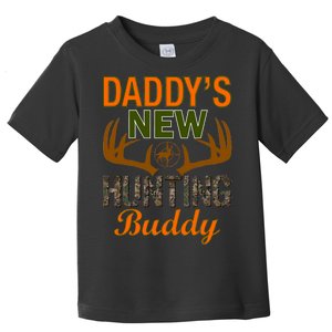 Daddy's New Hunting Buddy Toddler T-Shirt