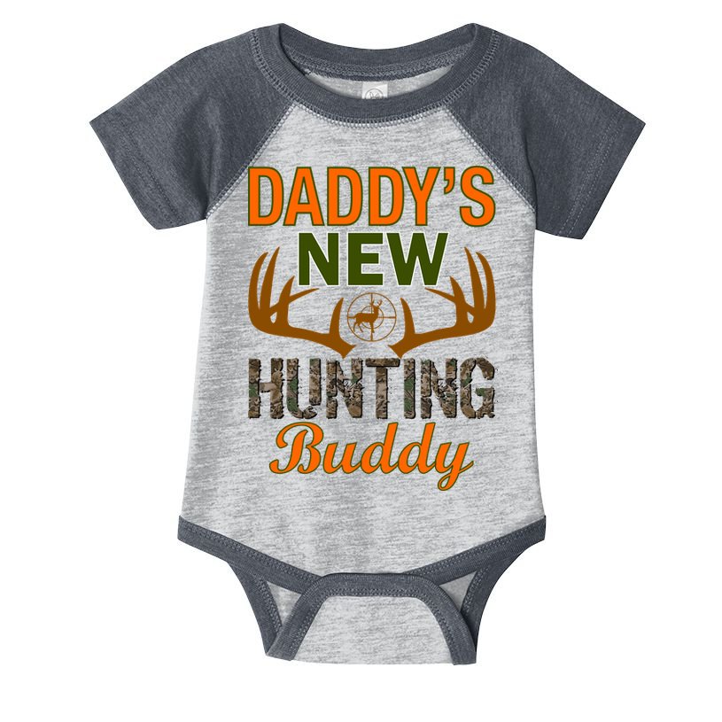 Daddy's New Hunting Buddy Infant Baby Jersey Bodysuit