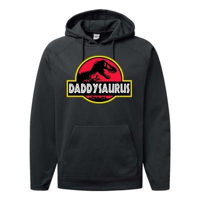 Daddysaurus Funny Daddy Dinosaur Performance Fleece Hoodie