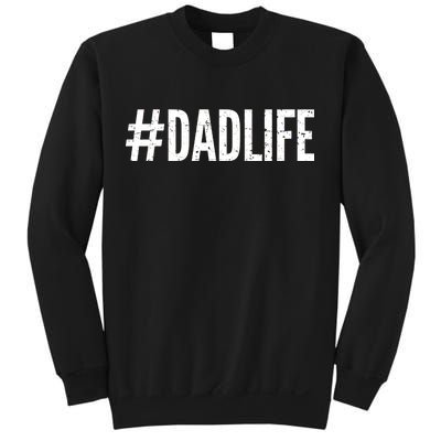 Dadlife  Sweatshirt