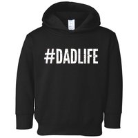 Dadlife  Toddler Hoodie