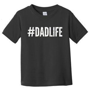 Dadlife  Toddler T-Shirt