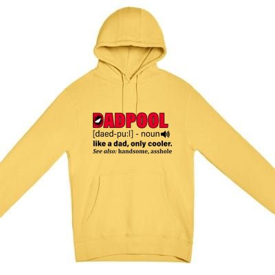 Dadpool Like A Dad Only Cooler Premium Pullover Hoodie