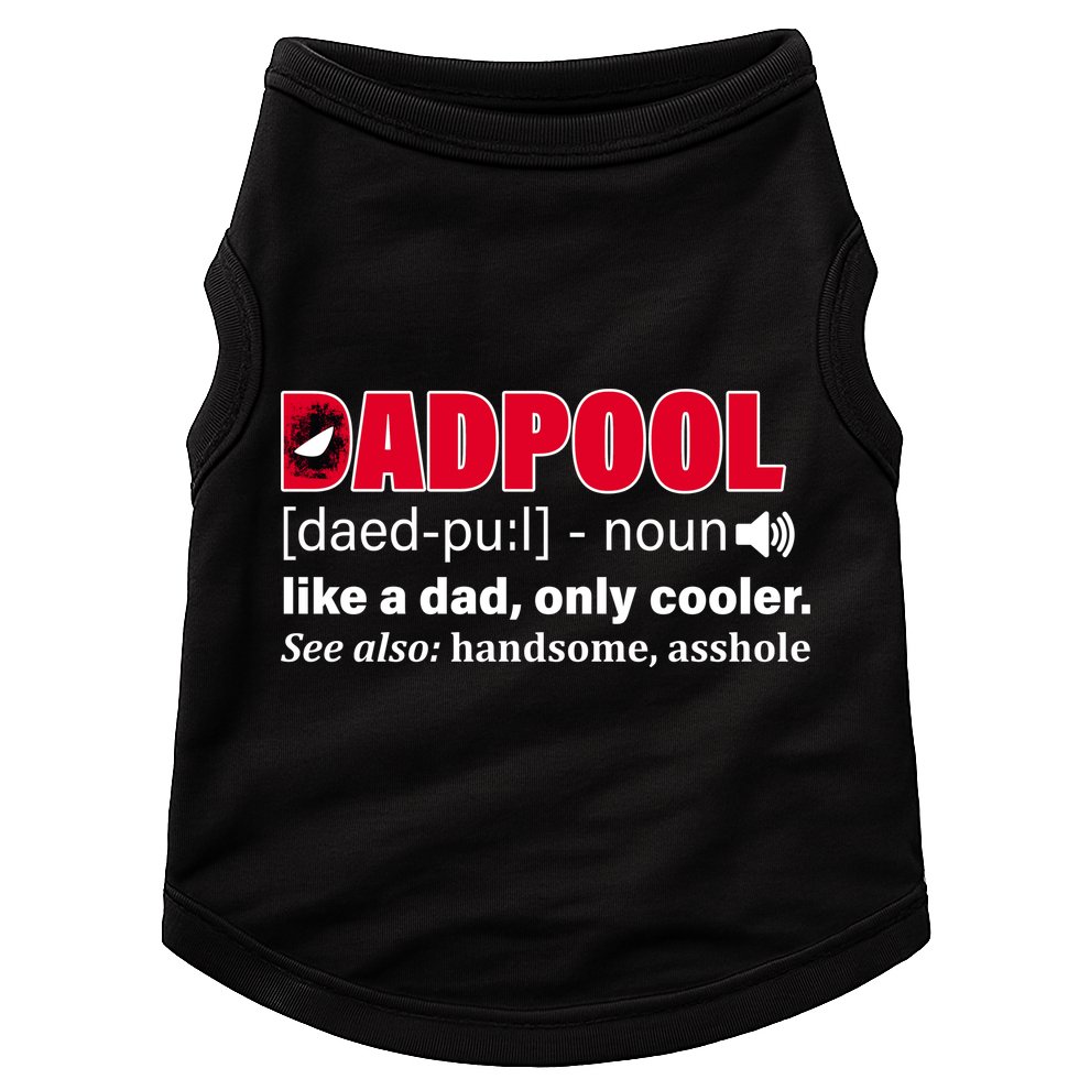 Dadpool Like A Dad Only Cooler Doggie Tank
