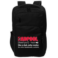 Dadpool Like A Dad Only Cooler Impact Tech Backpack