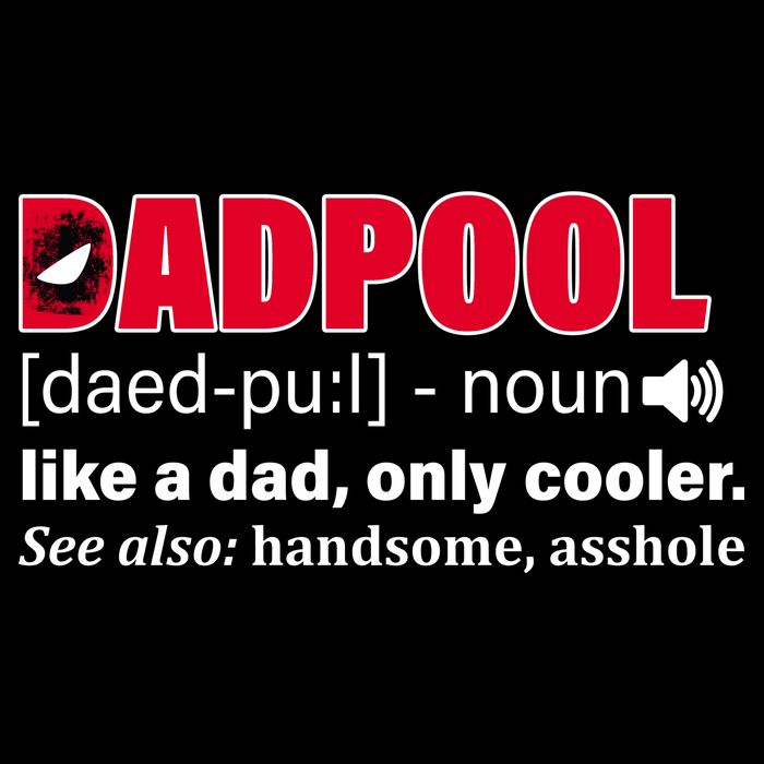 Dadpool Like A Dad Only Cooler Button