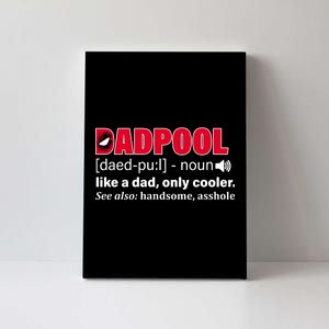 Dadpool Like A Dad Only Cooler Canvas