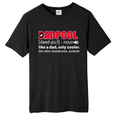 Dadpool Like A Dad Only Cooler Tall Fusion ChromaSoft Performance T-Shirt