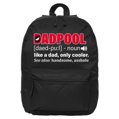 Dadpool Like A Dad Only Cooler 16 in Basic Backpack