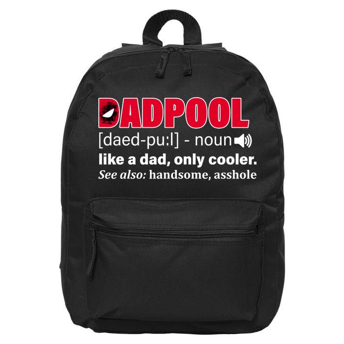 Dadpool Like A Dad Only Cooler 16 in Basic Backpack