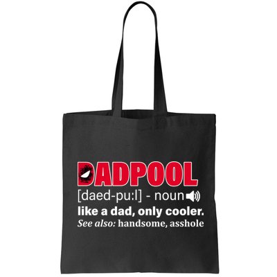 Dadpool Like A Dad Only Cooler Bag