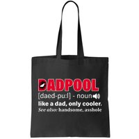 Dadpool Like A Dad Only Cooler Tote Bag