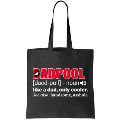 Dadpool Like A Dad Only Cooler Tote Bag