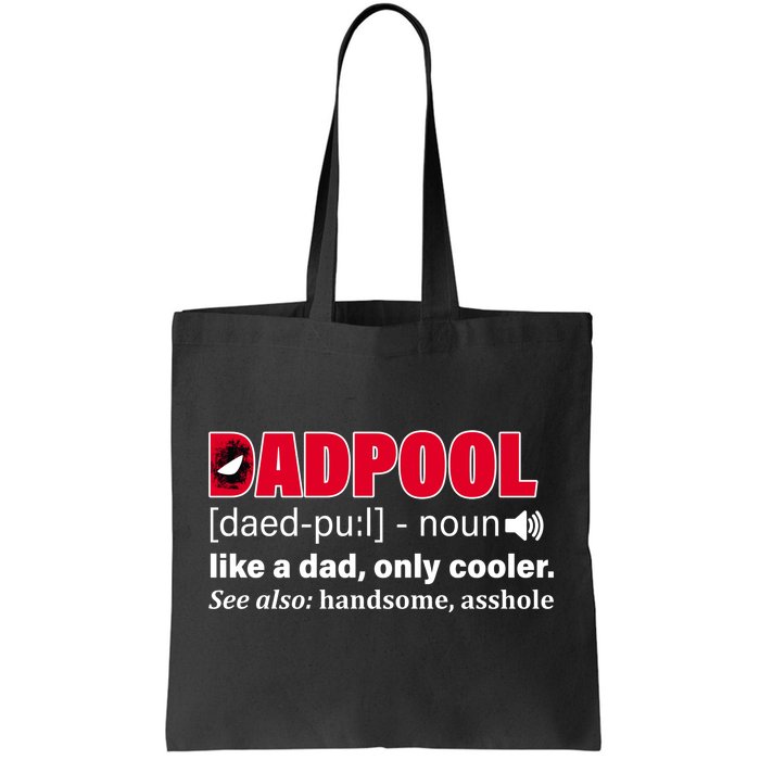 Dadpool Like A Dad Only Cooler Tote Bag