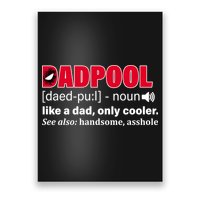 Dadpool Like A Dad Only Cooler Poster