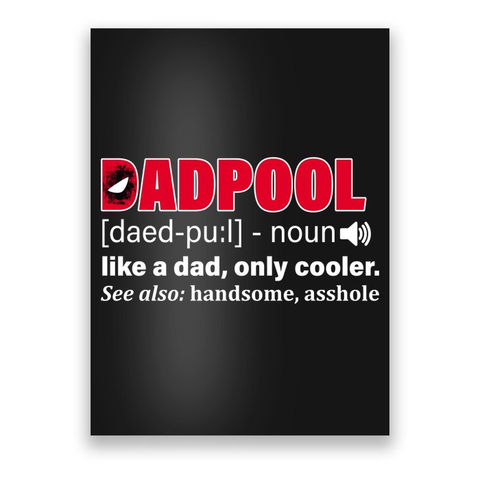 Dadpool Like A Dad Only Cooler Poster