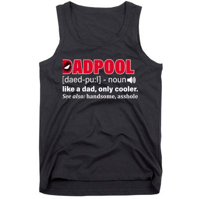Dadpool Like A Dad Only Cooler Tank Top
