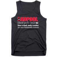 Dadpool Like A Dad Only Cooler Tank Top