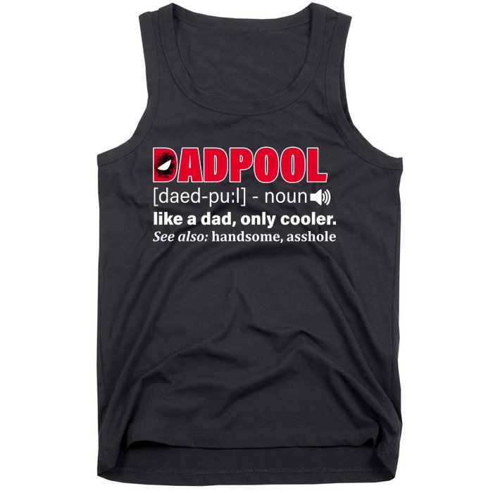 Dadpool Like A Dad Only Cooler Tank Top