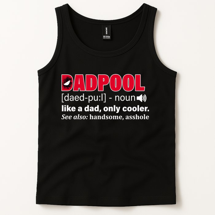 Dadpool Like A Dad Only Cooler Tank Top