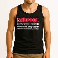 Dadpool Like A Dad Only Cooler Tank Top