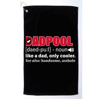 Dadpool Like A Dad Only Cooler Golf Towel