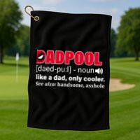 Dadpool Like A Dad Only Cooler Golf Towel