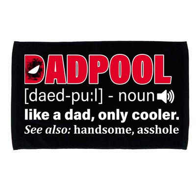 Dadpool Like A Dad Only Cooler Microfiber Hand Towel