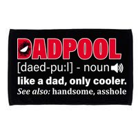 Dadpool Like A Dad Only Cooler Microfiber Hand Towel