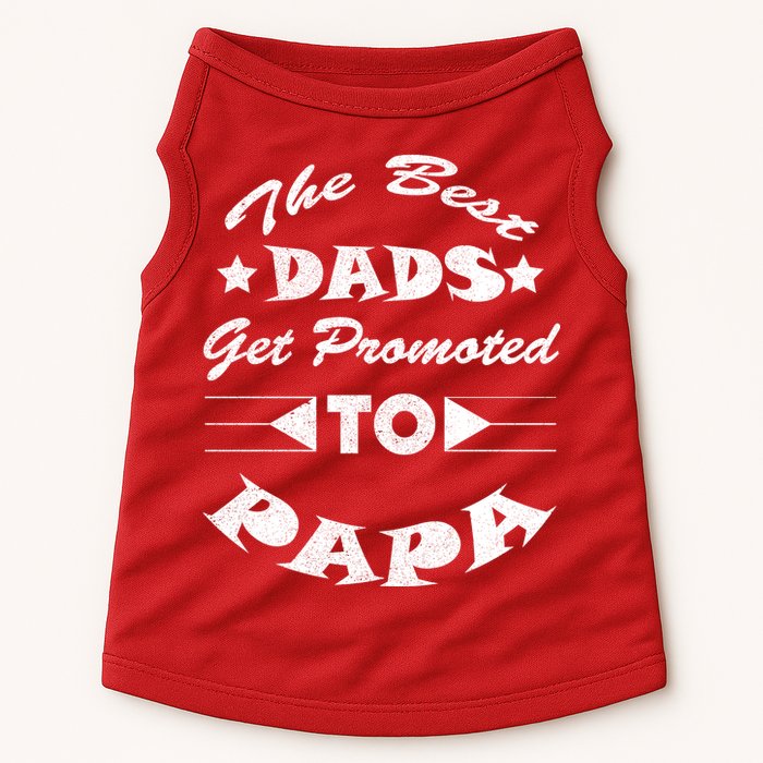 Dads Get Promoted To Papa Funny Father's Day Doggie Tank