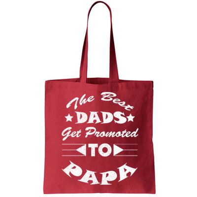 Dads Get Promoted To Papa Funny Father's Day Bag