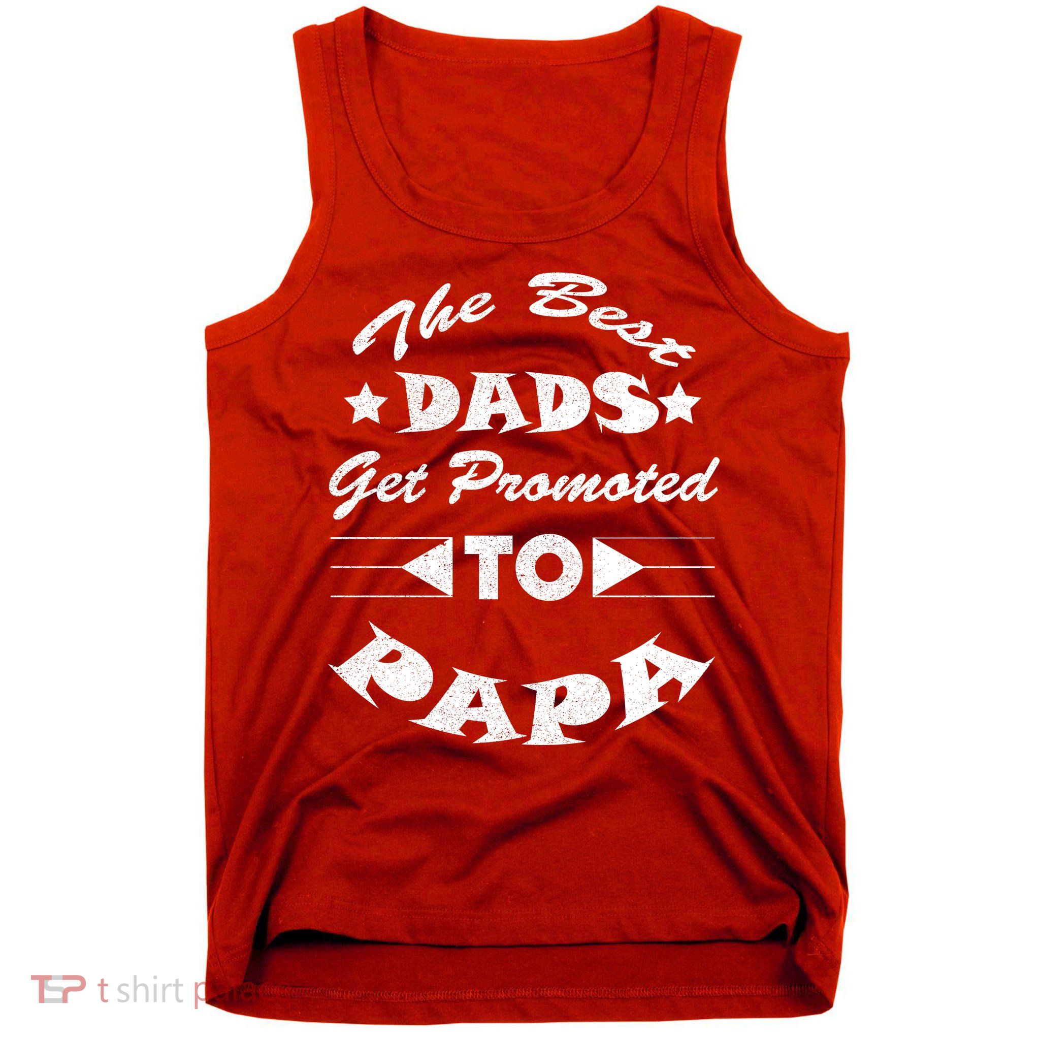 Dads Get Promoted To Papa Funny Father's Day Tank Top