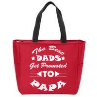Dads Get Promoted To Papa Funny Father's Day Zip Tote Bag