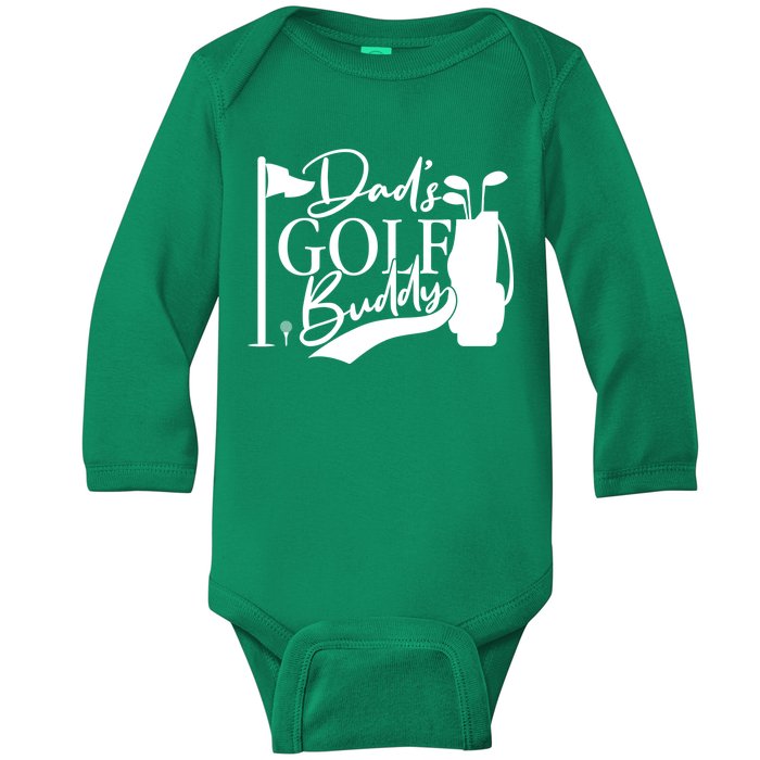 Dad's Golf Buddy Baby Long Sleeve Bodysuit