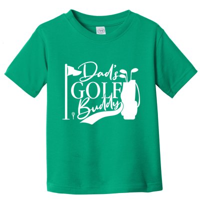 Dad's Golf Buddy Toddler T-Shirt