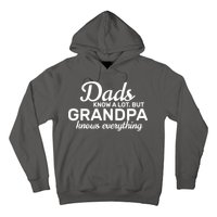 Dads Know A Lot But Grandpa Knows Everything Hoodie