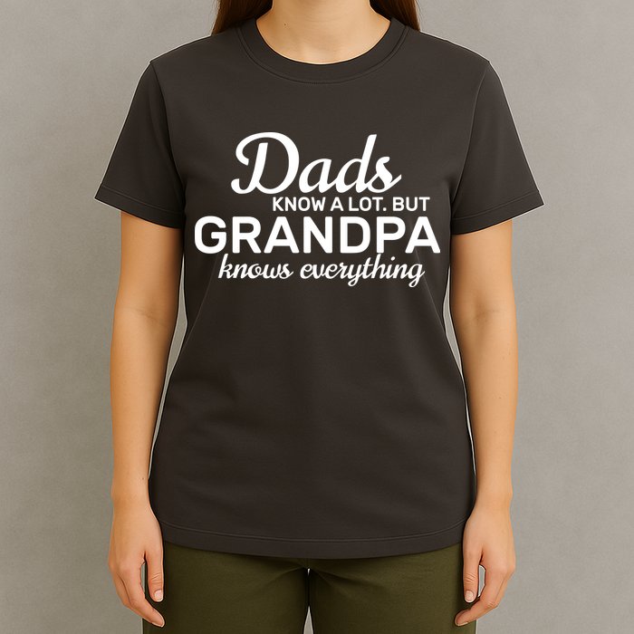 Dads Know A Lot But Grandpa Knows Everything T-Shirt