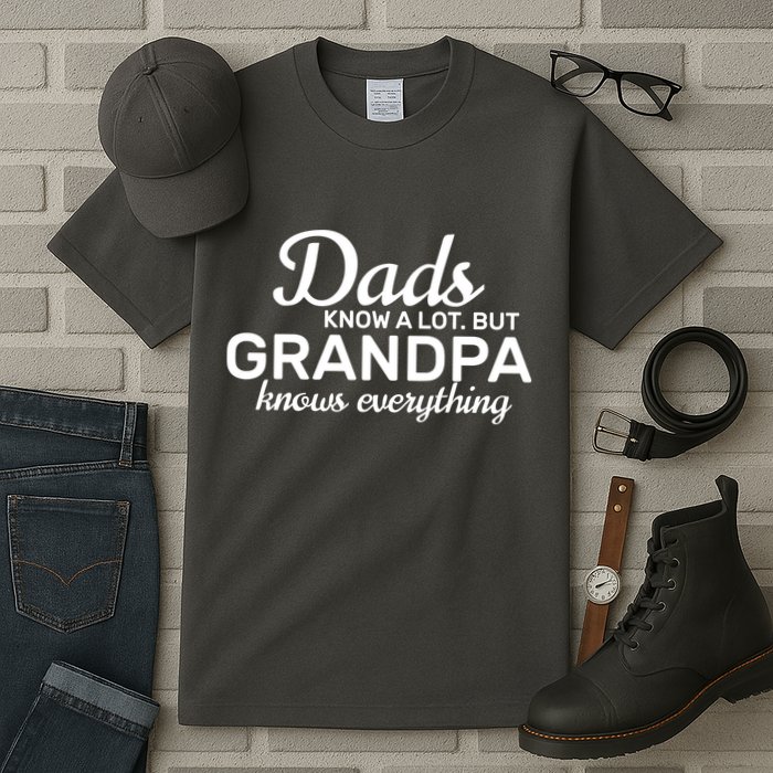 Dads Know A Lot But Grandpa Knows Everything Tall T-Shirt
