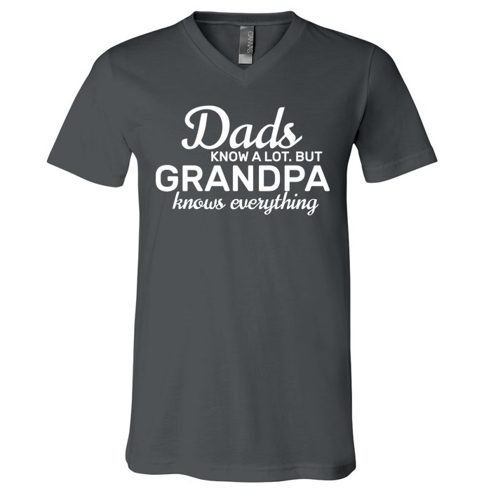 Dads Know A Lot But Grandpa Knows Everything V-Neck T-Shirt