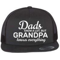 Dads Know A Lot But Grandpa Knows Everything Flatbill Hat