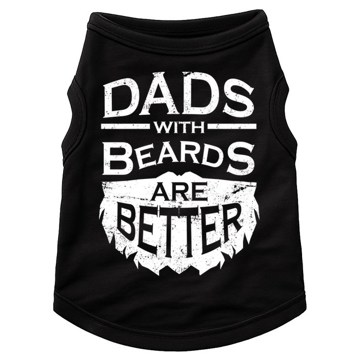 Dads With Beards Are Better Doggie Tank