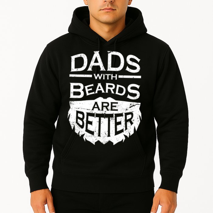 Dads With Beards Are Better Hoodie