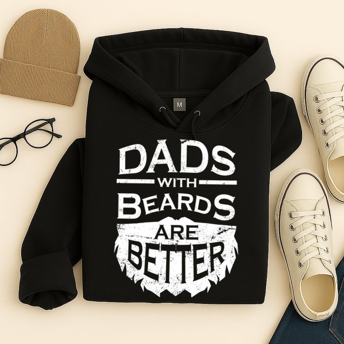 Dads With Beards Are Better Hoodie