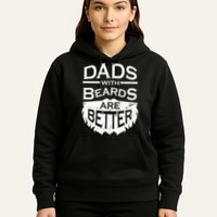 Dads With Beards Are Better Hoodie