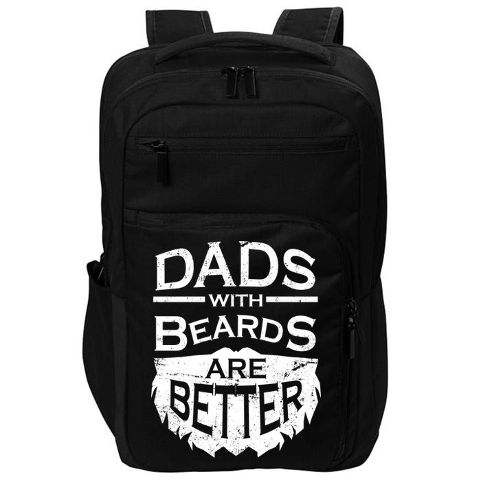 Dads With Beards Are Better Impact Tech Backpack