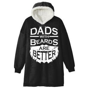 Dads With Beards Are Better Hooded Wearable Blanket